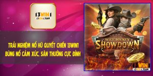 Trải Nghiệm Nổ Hũ Quyết Chiến 13Win1 – Bùng Nổ Cảm Xúc, Săn Thưởng Cực Đỉnh